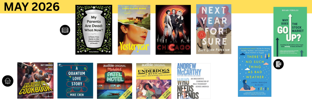 A promotional image for May 2026 featuring a selection of book covers, including 'My Parents Are Dead: What Now?' and 'Yesteryear', along with audiobooks like 'Quantum Love Story' and 'Patel Motel'.