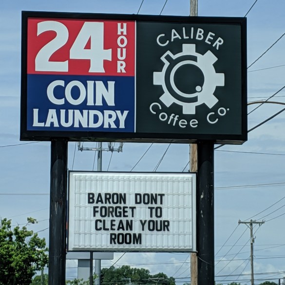 You can reserve a spot on the sign under Caliber Coffee any day of the year for a special message! It changes regularly, so look out!